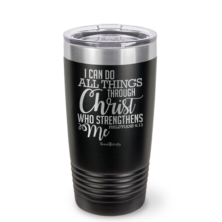 I Can Do All Things Through Christ Etched Ringneck Tumbler