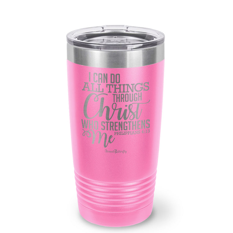 I Can Do All Things Through Christ Etched Ringneck Tumbler