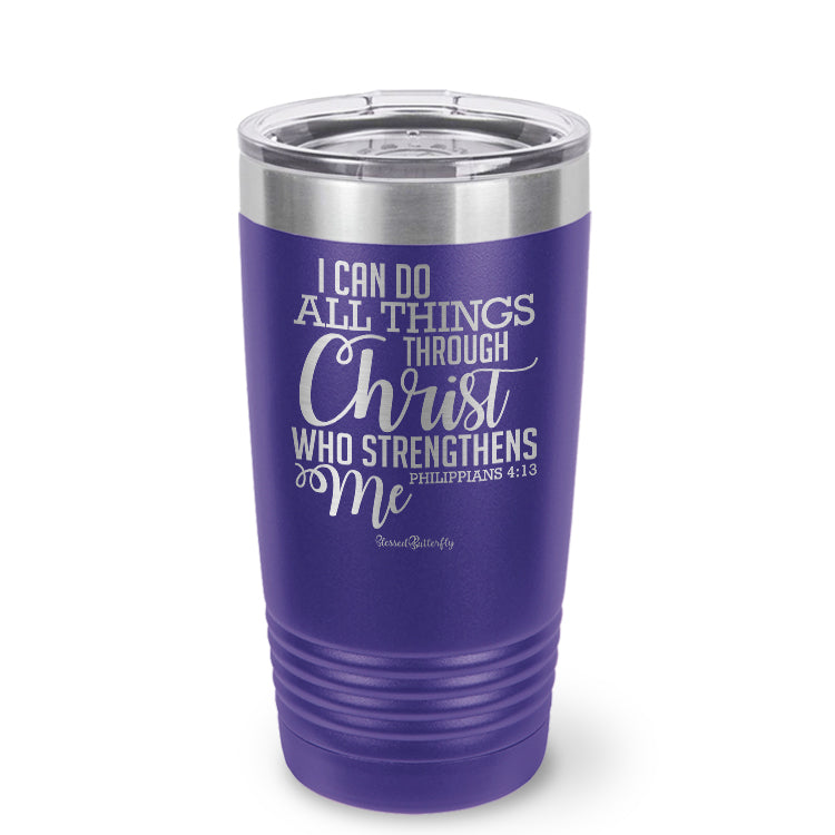 I Can Do All Things Through Christ Etched Ringneck Tumbler
