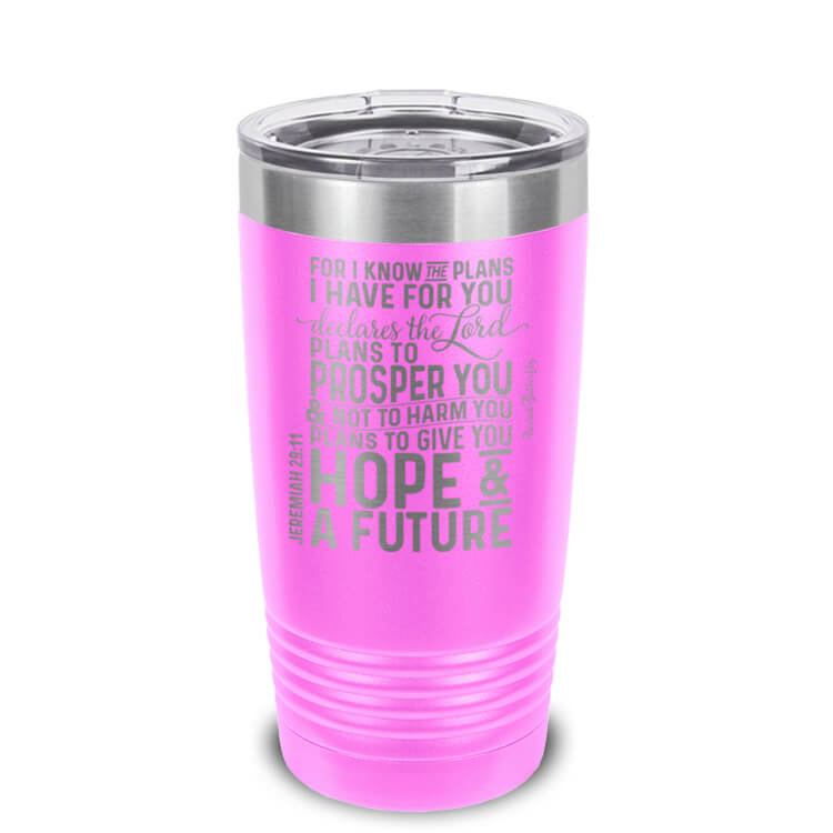 For I Know The Plans Jeremiah 29:11 Etched Ringneck Tumbler