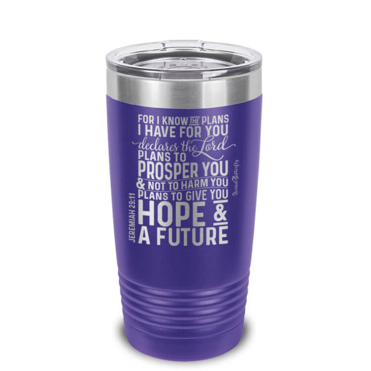 For I Know The Plans Jeremiah 29:11 Etched Ringneck Tumbler