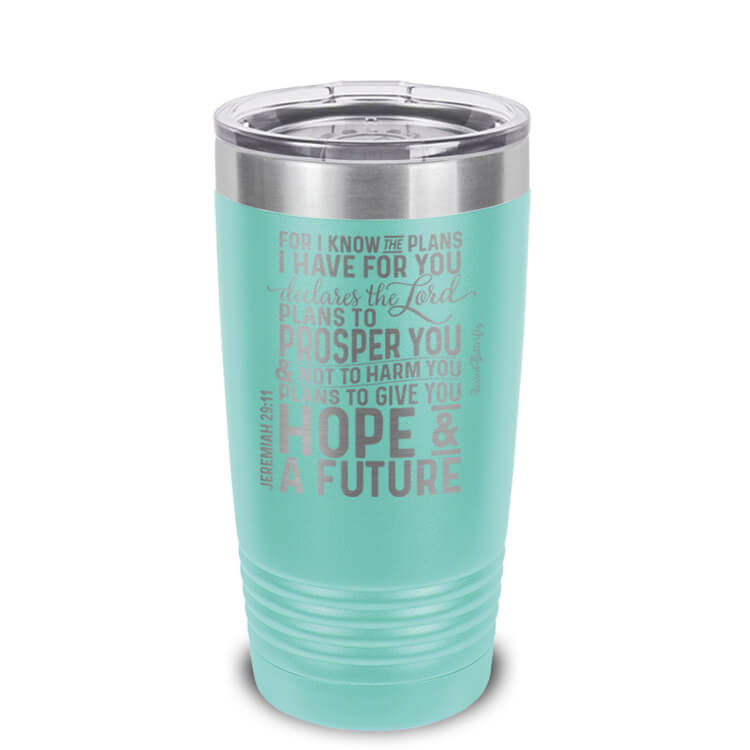 For I Know The Plans Jeremiah 29:11 Etched Ringneck Tumbler