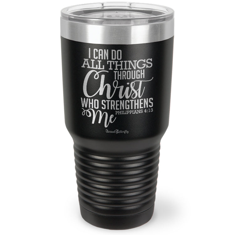 I Can Do All Things Through Christ Etched Ringneck Tumbler