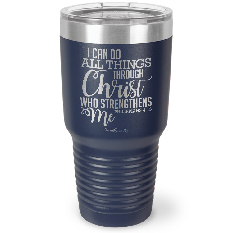 I Can Do All Things Through Christ Etched Ringneck Tumbler