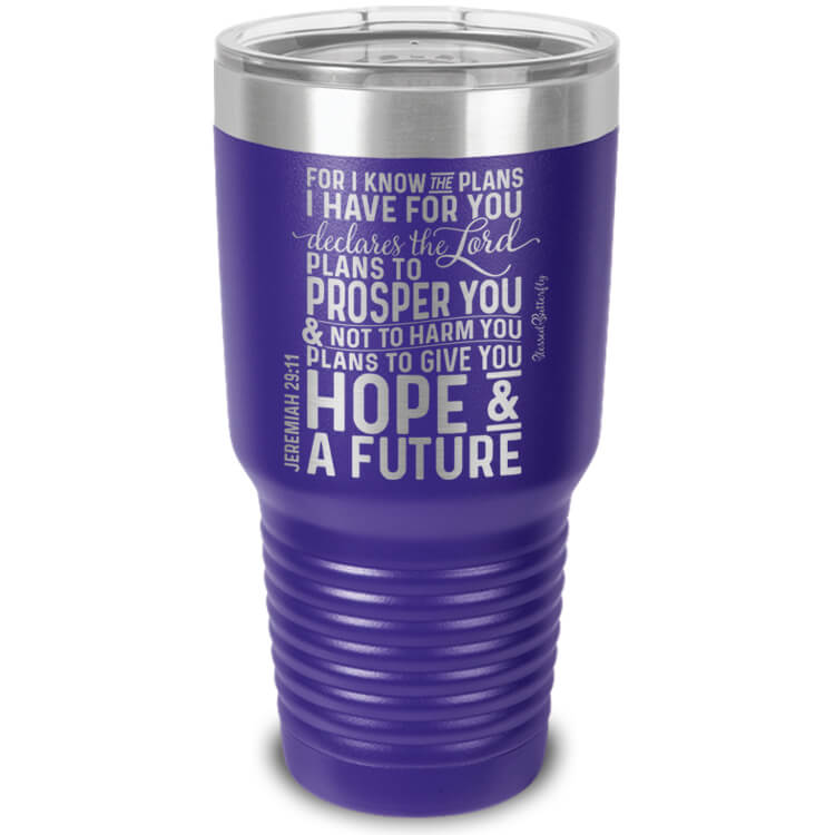 For I Know The Plans Jeremiah 29:11 Etched Ringneck Tumbler