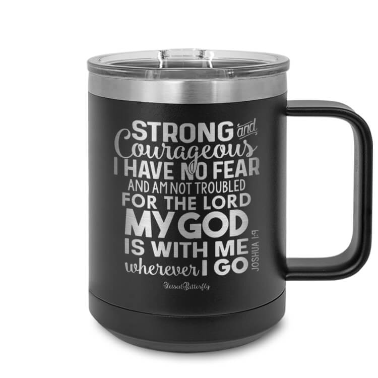 Strong And Courageous Joshua 1:9 Etched Ringneck Mug