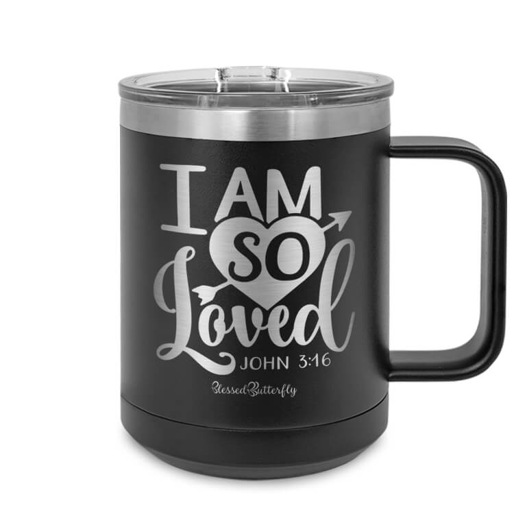 I Am So Loved John 3:16 Etched Ringneck Mug