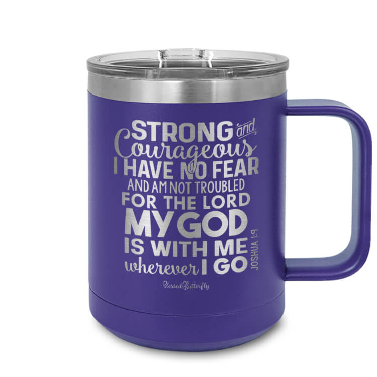 Strong And Courageous Joshua 1:9 Etched Ringneck Mug