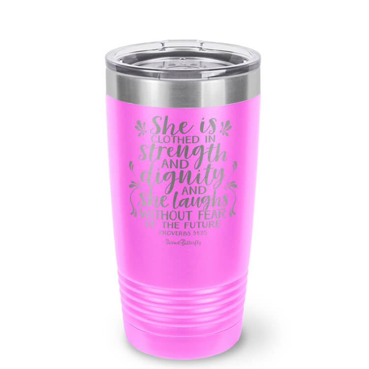 She Is Clothed in Strength and Dignity [Proverbs 31:25] Etched Ringneck Tumbler