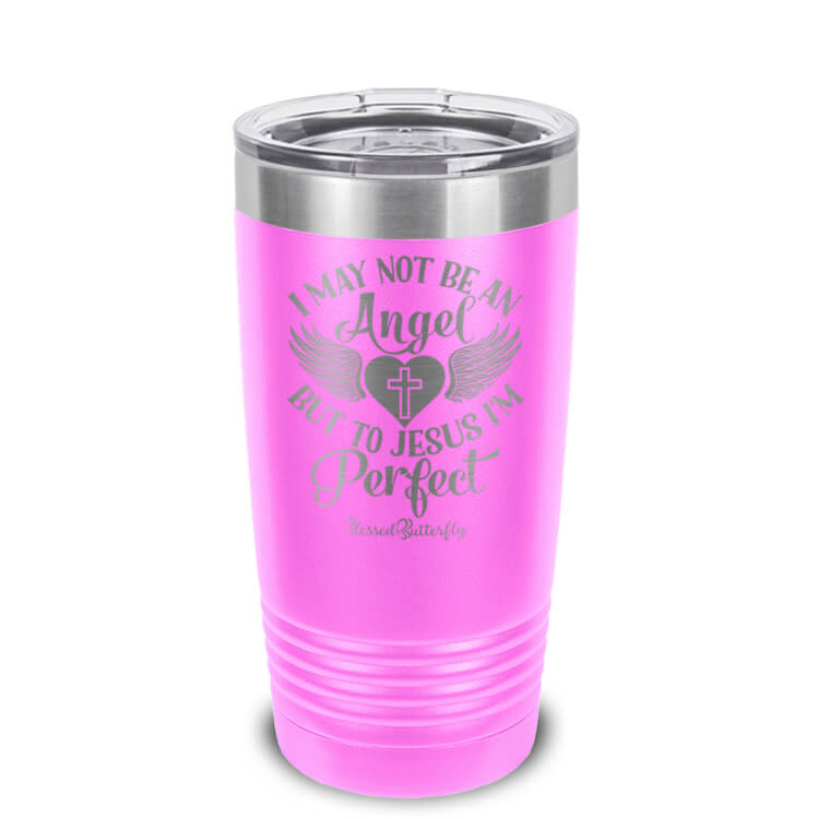 Not An Angel Etched Ringneck Tumbler